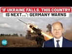 'IF UKRAINE FALLS, THIS COUNTRY IS NEXT...': GERMANY WARNS 'IF UKRAINE FALLS, THIS COUNTRY IS NEXT...': GERMANY WARNS