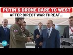 PUTIN'S DRONE DARE TO WEST AFTER DIRECT WAR THREAT... PUTIN'S DRONE DARE TO WEST AFTER DIRECT WAR THREAT...