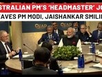 PM Modi, Jaishankar Burst Into Smiles After Australian PM Mentions His ‘Headmaster’ At Quad Summit