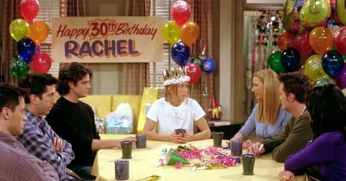 Rachel is the last one to turn 30 on Friends Rachel is the last one to turn 30 on Friends