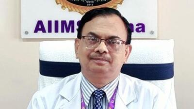AIIMS Patna head Dr Gopal Krushna Pal. AIIMS Patna head Dr Gopal Krushna Pal.