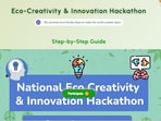  The Ministry of Environment, Forest and Climate Change (MoEFCC), Amazon.in and Pi Jam Foundation have joined hands to launch ‘Eco Creativity and Innovation Hackathon’' that seeks to empower students to become eco-problem solvers through technology and creativity.