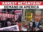 USA Sees 'Arrest Netanyahu' Campaign Amid Israel PM's UNGA Speech | New York, Gaza, Hamas, Hezbollah USA Sees 'Arrest Netanyahu' Campaign Amid Israel PM's UNGA Speech | New York, Gaza, Hamas, Hezbollah