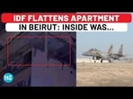 Another Apartment In Beirut Bombed | IDF Intensifies Attack After Nasrallah Death Another Apartment In Beirut Bombed | IDF Intensifies Attack After Nasrallah Death