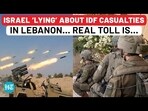 ISRAEL 'LYING' ABOUT IDF CASUALTIES IN LEBANON... REAL TOLL IS...