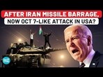 AFTER IRAN MISSILE BARRAGE, NOW OCT 7-LIKE ATTACK IN USA?