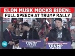 Elon Musk Full Speech At Trump Rally: Mocks Biden Falling On Stairs, Kamala Threat Elon Musk Full Speech At Trump Rally: Mocks Biden Falling On Stairs, Kamala Threat