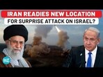 IRAN READIES NEW LOCATION FOR SURPRISE ATTACK ON ISRAEL?