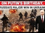 Russia's New Big Victory In Ukraine - 1 More Donbas Town Captured After Vuhledar On Putin's Birthday Russia's New Big Victory In Ukraine - 1 More Donbas Town Captured After Vuhledar On Putin's Birthday