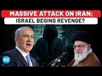 MASSIVE ATTACK ON IRAN; ISRAEL BEGINS REVENGE?