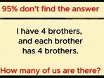 A brain teaser shared online confused many as it cleverly played on sibling relationships.