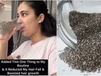 “Well, it’s chia seeds that I added to my routine, and they’ve actually helped reduce my hair fall and boost growth," wrote Dr Kratika Mohan.