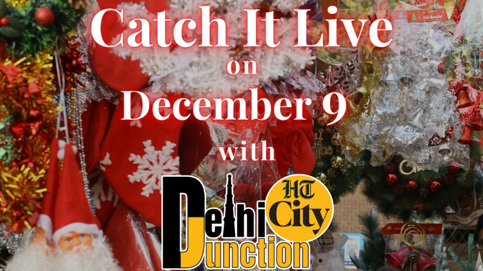 HT City Delhi Junction: Catch It Live on 9 December 2024