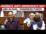 NADDA'S 'ANTI-DEMOCRACY DAY' JIBE IN PARL, CONGRESS FUMES...