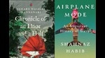 Shahnaz Habib’s ‘Airplane Mode’ touches on everything from wanderlust as consumerism to the history of work, while Saharu Nusaiba Kannanari’s ‘Chronicle of an Hour and a Half’ is a taut novel about desire in a difficult place. (HT Team)