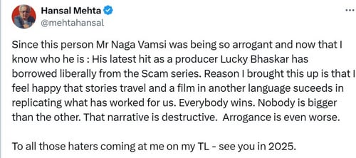 Hansal, in his tweet, called Vamsi "arrogant". Hansal, in his tweet, called Vamsi "arrogant".