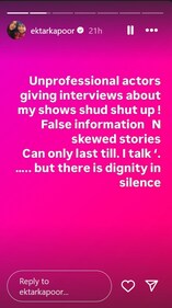 Ekta took to her Instagram Stories and talked about ‘unprofessional actors’. Ekta took to her Instagram Stories and talked about ‘unprofessional actors’.