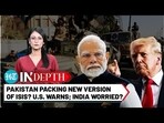 After ‘Hamas In PoK’ Shock, America’s Big ‘ISIS In Pakistan’ Warning; Is India Concerned? After ‘Hamas In PoK’ Shock, America’s Big ‘ISIS In Pakistan’ Warning; Is India Concerned?