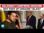 Ukraine Not Even Invited To Ukraine Peace Talks? Zelensky Openly Admits; Secret US-Russia Huddle In… Ukraine Not Even Invited To Ukraine Peace Talks? Zelensky Openly Admits; Secret US-Russia Huddle In…