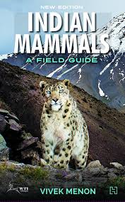 From civets to snow leopards: Check out Vivek Menon’s field guide to Indian Mammals