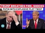 Trump Hits Putin with Shocking News | US To Crush Moscow With Sanctions Again? Trump Hits Putin with Shocking News | US To Crush Moscow With Sanctions Again?