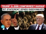 Trump to Move On from Netanyahu Now? Hamas' Unexpected Statement Sends Shockwaves Worldwide