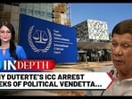 Why Duterte's ICC Arrest Reeks Of Political Vendetta Why Duterte's ICC Arrest Reeks Of Political Vendetta