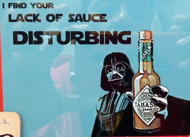 A Darth Vader advertisement for Tabasco garlic sauce. (Photo: Preeti Verma Lal) A Darth Vader advertisement for Tabasco garlic sauce. (Photo: Preeti Verma Lal)