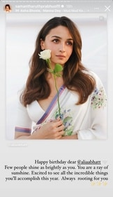 Samantha Ruth Prabhu pens heartwarming note for Alia Bhatt. Samantha Ruth Prabhu pens heartwarming note for Alia Bhatt.