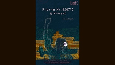 The poster for Lalit Vachani’s film, Prisoner No. 626710 is Present. The poster for Lalit Vachani’s film, Prisoner No. 626710 is Present.