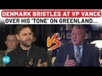 Vance’s Greenland Comment Ignites Diplomatic Clash, Denmark Fumes at US VP’s ‘Tone’ Vance’s Greenland Comment Ignites Diplomatic Clash, Denmark Fumes at US VP’s ‘Tone’