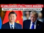 China Comes Back At Trump Tariffs With Full Force? Beijing’s Big Announcement; Trade War Begins China Comes Back At Trump Tariffs With Full Force? Beijing’s Big Announcement; Trade War Begins
