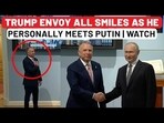 Trump Envoy Brings His Message For Putin To Russia? Big Meet After Kremlin Launches New Offensive Trump Envoy Brings His Message For Putin To Russia? Big Meet After Kremlin Launches New Offensive