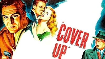 The 1949 whodunit “Cover Up". (Rotten Tomatoes) The 1949 whodunit “Cover Up". (Rotten Tomatoes)