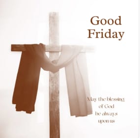 May the solemn beauty of Good Friday fill your heart with peace and purpose. May the solemn beauty of Good Friday fill your heart with peace and purpose.