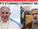 Pope: After Hamas, Islamist ally Hezbollah stuns, amid Francis' last message 