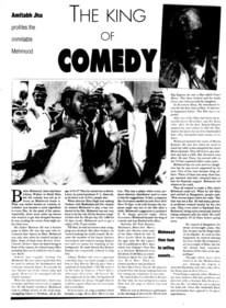 This HT profile of Mehmood from 1996 identifies him as the 'King of Comedy'. This HT profile of Mehmood from 1996 identifies him as the 'King of Comedy'.