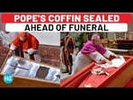 POPE'S COFFIN SEALED AHEAD OF FUNERAL POPE'S COFFIN SEALED AHEAD OF FUNERAL
