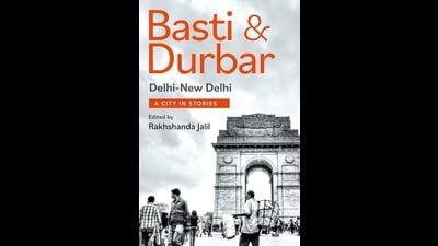 The cover of Basti & Durbar Delhi - New Delhi. (HT Photo) The cover of Basti & Durbar Delhi - New Delhi. (HT Photo)