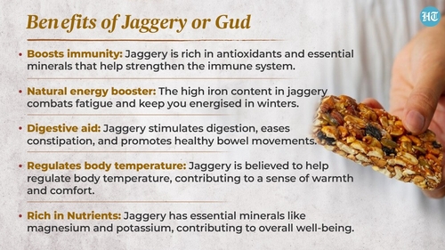 Jaggery can be helpful for immune system and is high in iron content which could keep one energised during winters