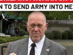 Tom Homan's big revelation on Trump plan to send US army into Mexico