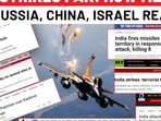 India strikes Pak: How media in US, Russia, China, Israel reported ‘Op Sindoor’ India strikes Pak: How media in US, Russia, China, Israel reported ‘Op Sindoor’