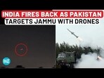 Pakistan launches Loitering munitions on Jammu, India’s air defence return fire Pakistan launches Loitering munitions on Jammu, India’s air defence return fire