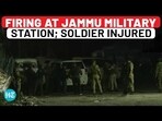 Nagrota Army Station witnesses firing; Soldier injured amid Pak' betrayal Nagrota Army Station witnesses firing; Soldier injured amid Pak' betrayal