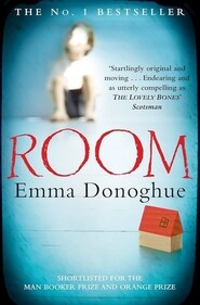 Room by Emma Donoghue Room by Emma Donoghue