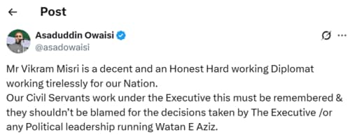 Owaisi's X post on Vikram Misri Owaisi's X post on Vikram Misri