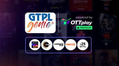 Powered by OTTplay Premium, GTPL Genie+ services will be accessible on multiple devices, including mobiles, smart TVs, tablets, and PCs. Powered by OTTplay Premium, GTPL Genie+ services will be accessible on multiple devices, including mobiles, smart TVs, tablets, and PCs.