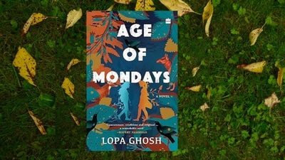 Cover of the book, Age of Mondays, written by Lopa Ghosh. Cover of the book, Age of Mondays, written by Lopa Ghosh.