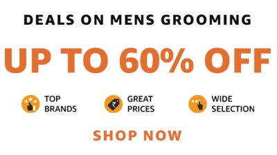 Get men’s grooming essentials at up to 60% off Get men’s grooming essentials at up to 60% off