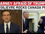 Poilievre Mocks Canada PM On Trump 'Fear' Poilievre Mocks Canada PM On Trump 'Fear'